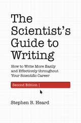 Scientist's Guide to Writing, 2nd Edition -  Stephen B. Heard