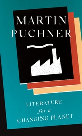 Literature for a Changing Planet -  Martin Puchner