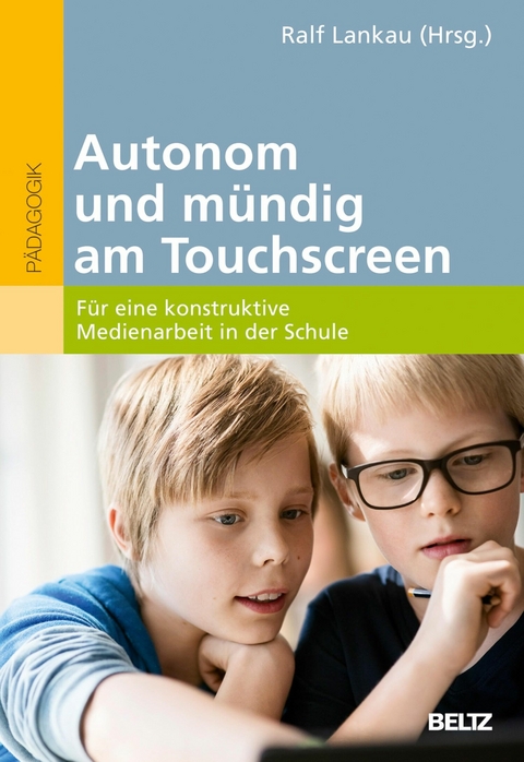 Autonom und mündig am Touchscreen - 