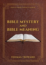 Bible Mystery and Bible Meaning - Thomas Troward