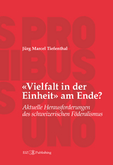 «Vielfalt in der Einheit» am Ende? - Jürg Marcel Tiefenthal