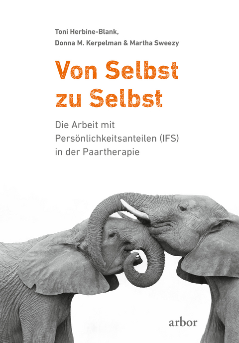 Von Selbst zu Selbst - Toni Herbine-Blank, Donna M. Kerpelman, Martha Sweezy