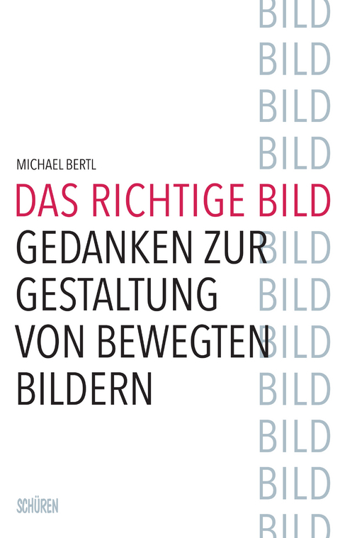 Das richtige Bild - Michael Bertl