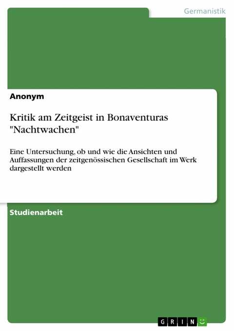 Kritik am Zeitgeist in Bonaventuras "Nachtwachen"