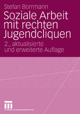 Soziale Arbeit mit rechten Jugendcliquen - Borrmann, Stefan