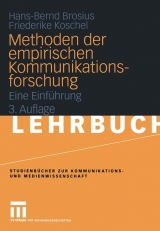 Methoden der empirischen Kommunikationsforschung - Brosius, Hans B; Koschel, Friederike