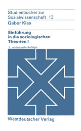 Einführung in die soziologischen Theorien I - Gabor Kiss