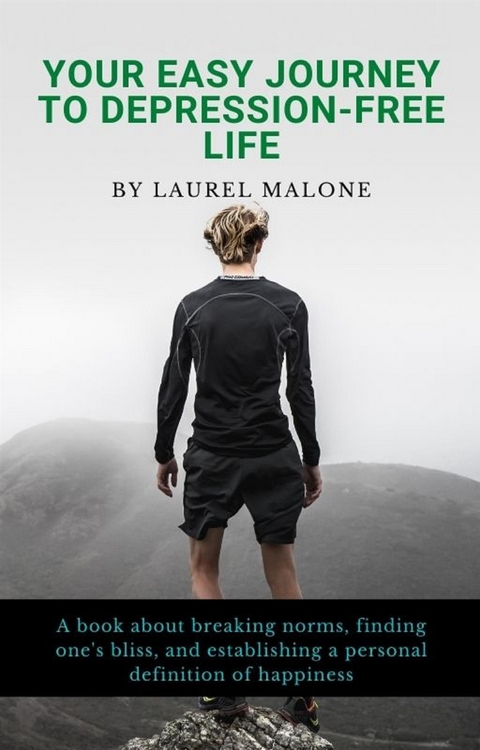 Your-easy-journey-to-Depression-Free-Life - Malone Laurel