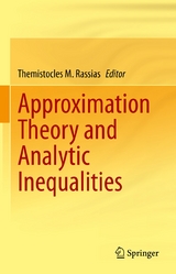 Approximation Theory and Analytic Inequalities - 