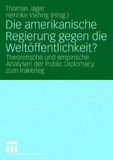 Die amerikanische Regierung gegen die Weltöffentlichkeit? - 