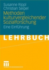 Methoden kulturvergleichender Sozialforschung - Susanne Rippl, Christian Seipel