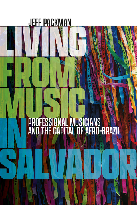 Living from Music in Salvador - Jeff Packman