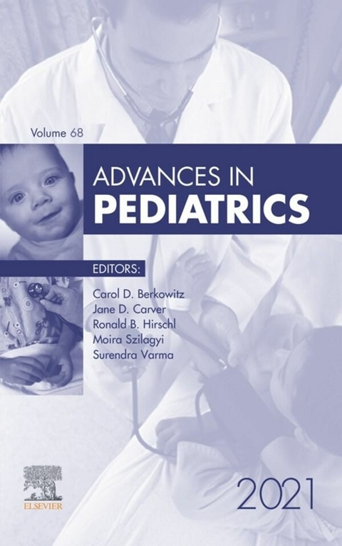 Advances in Pediatrics, E-Book 2021 - 