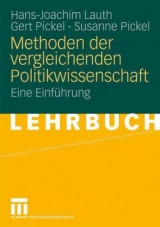 Methoden der vergleichenden Politikwissenschaft - Hans-Joachim Lauth, Gert Pickel, Susanne Pickel