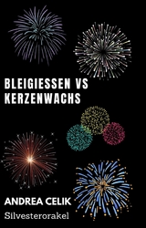 Bleigießen vs Kerzenwachsgießen - Andrea Celik