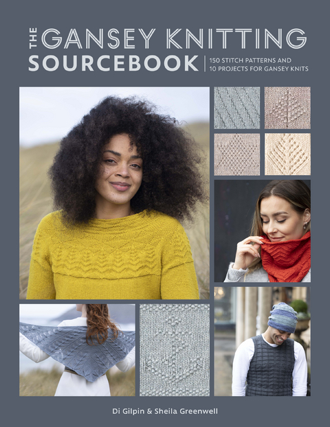 Gansey Knitting Sourcebook -  Di Gilpin,  Shelia Greenwell