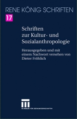 Schriften zur Kultur- und Sozialanthropologie - René König