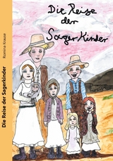 Die Reise der Sager Kinder - Romina Krause