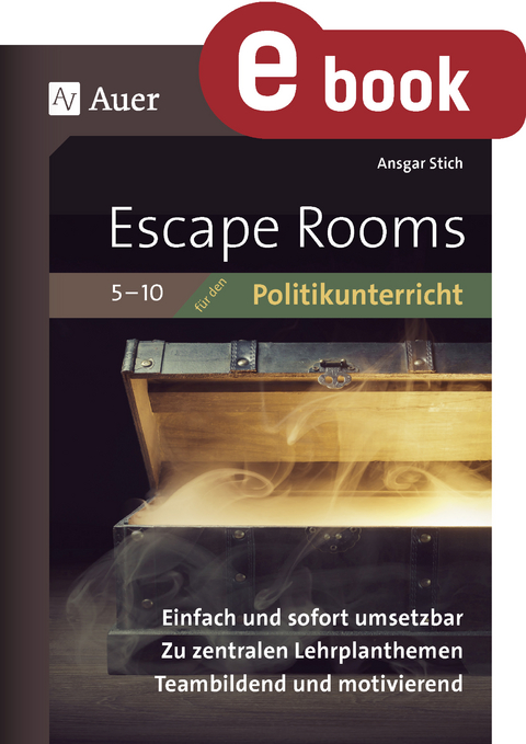 Escape-Rooms für den Politikunterricht 5-10 - Ansgar Stich