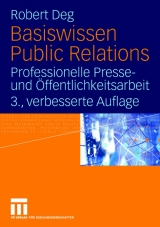 Basiswissen Public Relations - Robert Deg