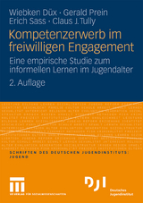 Kompetenzerwerb im freiwilligen Engagement - Wiebken Düx, Gerald Prein, Erich Sass, Claus J. Tully