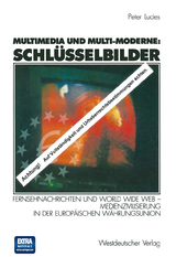 Multimedia und Multi-Moderne: Schlüsselbilder - Peter Ludes