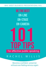 101 Top Tips for Effective Public Speaking - Rachel Willis