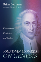 Jonathan Edwards on Genesis -  Brian Borgman