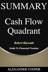 Summary of Cash Flow Quadrant - Alexander Cooper