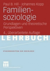 Familiensoziologie - Hill, Paul; Kopp, Johannes