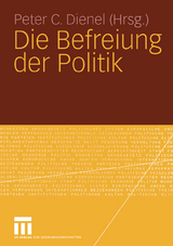 Die Befreiung der Politik - 