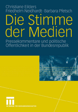 Die Stimme der Medien - Christiane Eilders, Friedhelm Neidhardt, Barbara Pfetsch