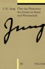 Gesammelte Werke. Sonderausgabe / Band 15: Über das Phänomen des Geistes in Kunst und Wissensc - C. G. Jung