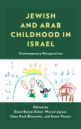 Jewish and Arab Childhood in Israel - 