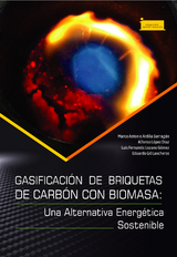 Gasificación de briquetas de carbón con biomasa: - Marco Antonio Ardila Barragán, Alfonso López Díaz, Luis Fernando Lozano Gómez, Eduardo Gil Lancheros