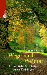 Wege nach Weimar - Jochen Klauß