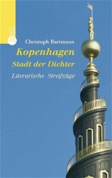 Kopenhagen - Stadt der Dichter - Christoph Bartmann