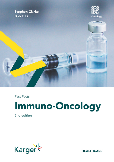 Fast Facts: Immuno-Oncology - S. Clarke, B.T. Li