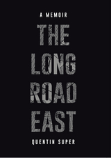 The Long Road East - Quentin Super