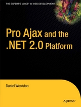 Pro Ajax and the .NET 2.0 Platform - Daniel Woolston