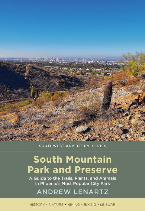 South Mountain Park and Preserve -  Andrew Lenartz