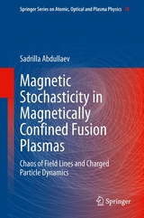 Magnetic Stochasticity in Magnetically Confined Fusion Plasmas - Sadrilla Abdullaev