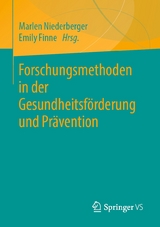 Forschungsmethoden in der Gesundheitsförderung und Prävention - 