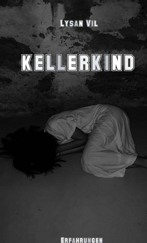 KELLERKIND - Lysan Vil