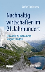 Nachhaltig wirtschaften im 21. Jahrhundert - Stefan Theßenvitz