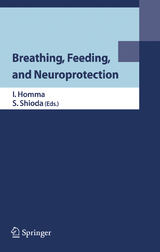 Breathing, Feeding, and Neuroprotection - 