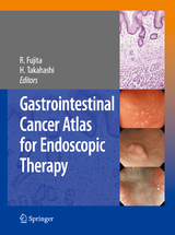 Gastrointestinal Cancer Atlas for Endoscopic Therapy - 