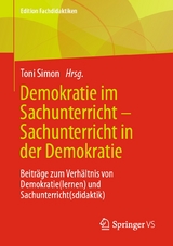 Demokratie im Sachunterricht – Sachunterricht in der Demokratie - 