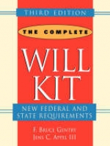 The Complete Will Kit - Gentry, F.Bruce; Appel, Jens C.