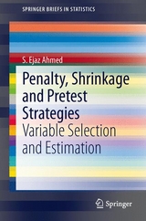 Penalty, Shrinkage and Pretest Strategies - S. Ejaz Ahmed